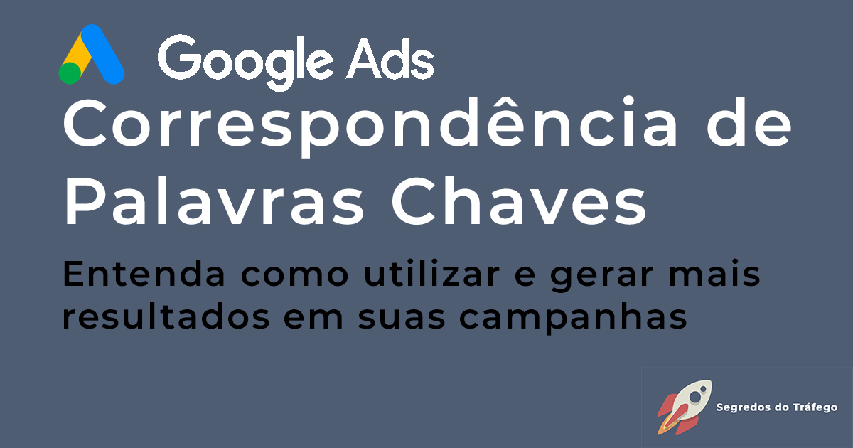 Correspondência de Palavras Chaves do Google Ads