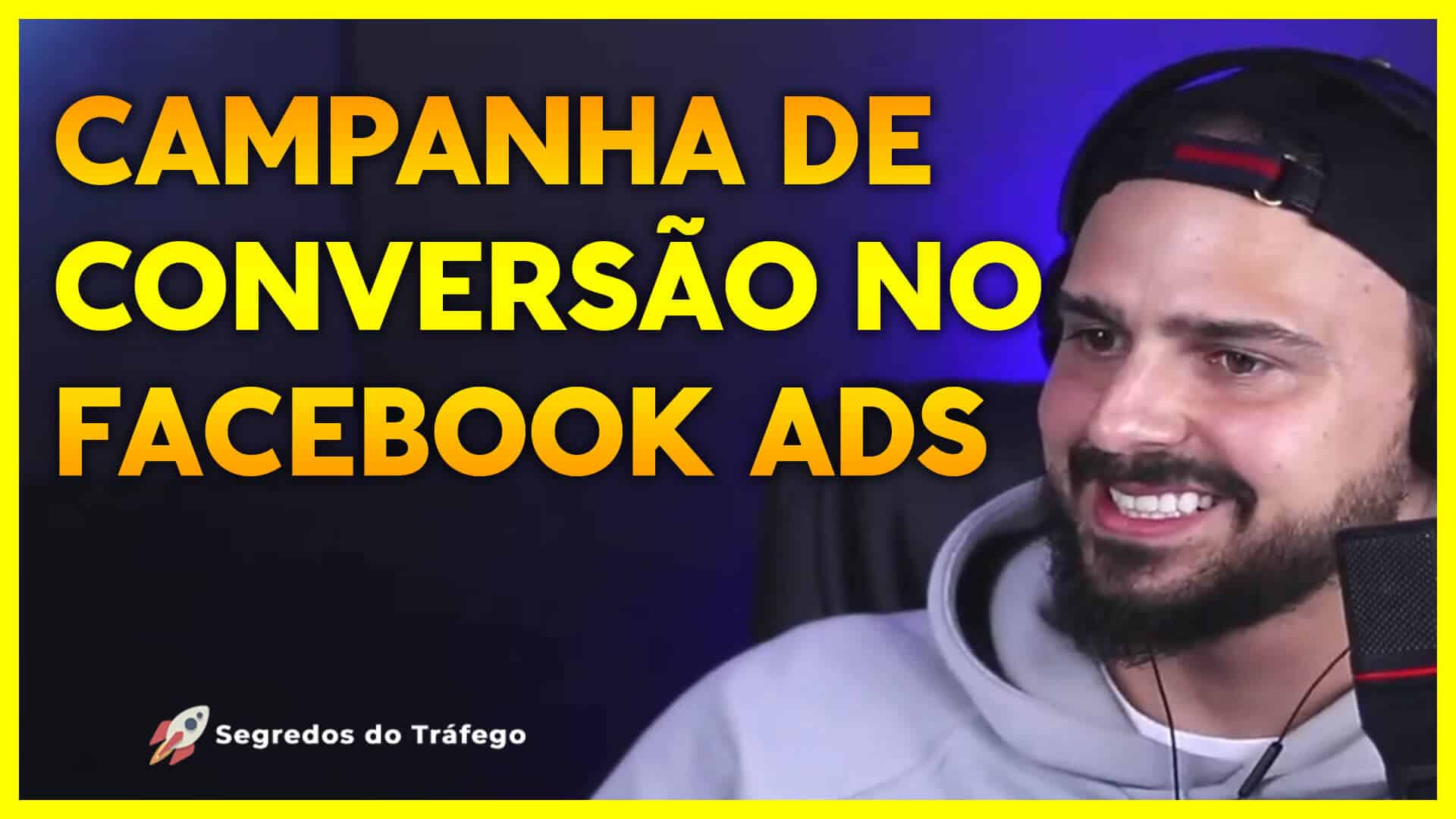 Aprenda A Criar Uma Campanha De Conversão Do Facebook Ads Do Zero